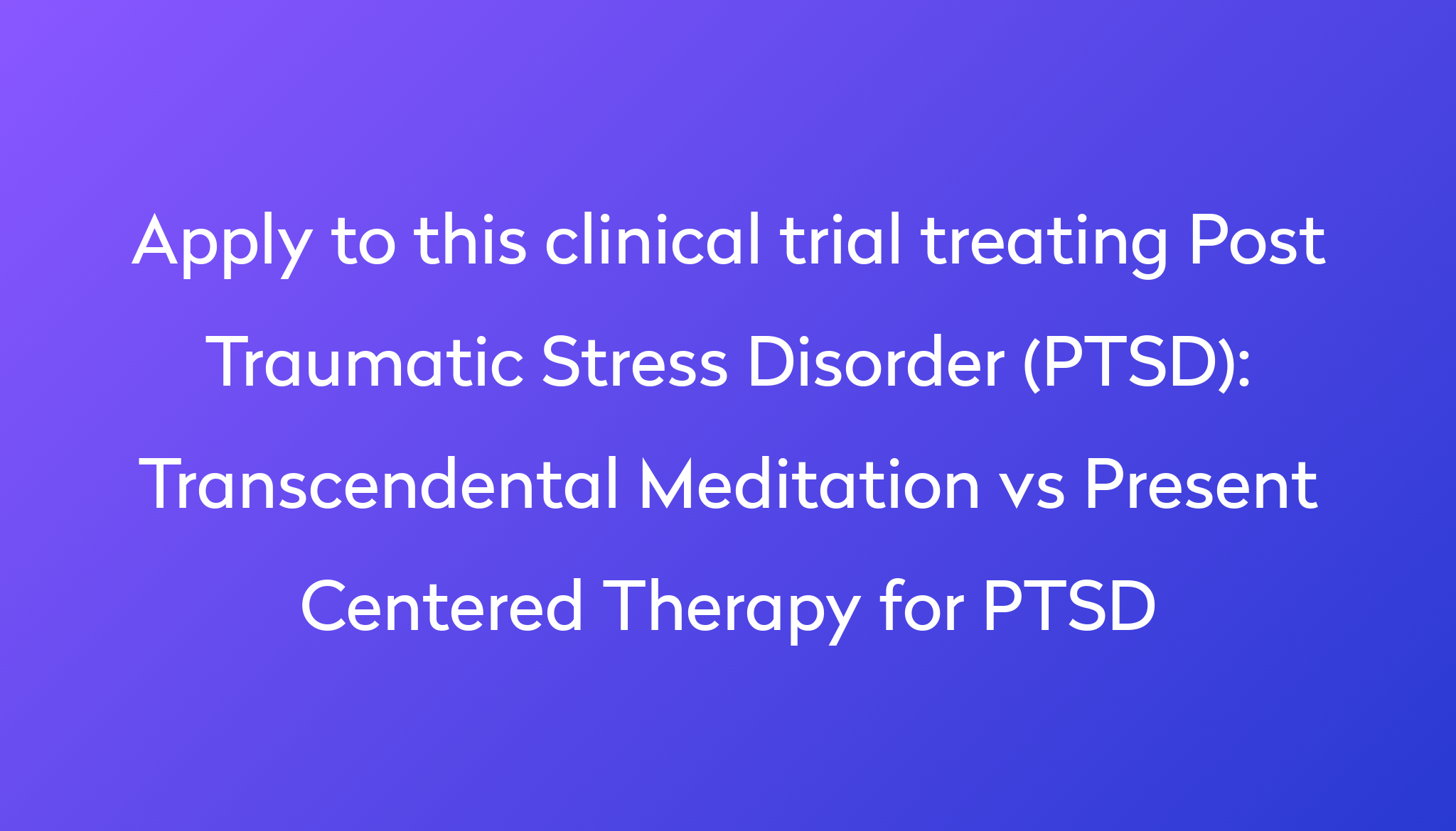 transcendental-meditation-vs-present-centered-therapy-for-ptsd-clinical